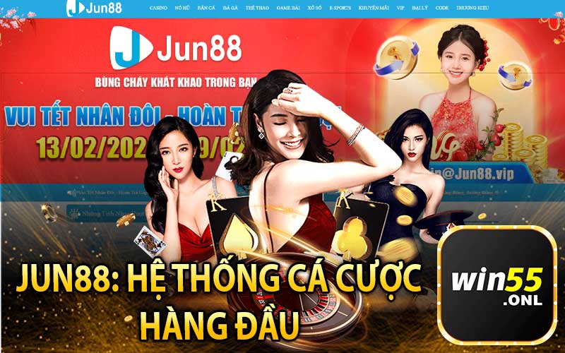 Jun88: Hệ Thống Cá Cược Hàng Đầu Việt Nam